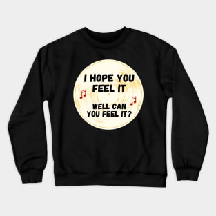 U Oughta Know Shirt Crewneck Sweatshirt